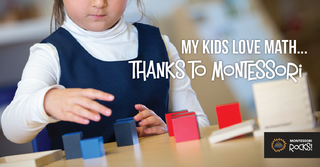 My Kids LOVE Math… Thanks To Montessori - Montessori Rocks