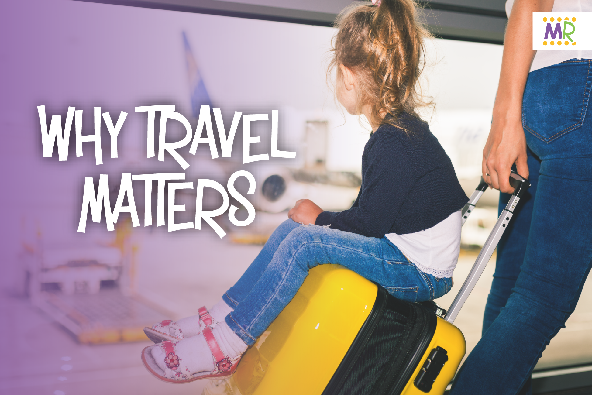 Why Travel Matters